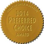 2014 Preferred Choice Award - Creative Child Magazine